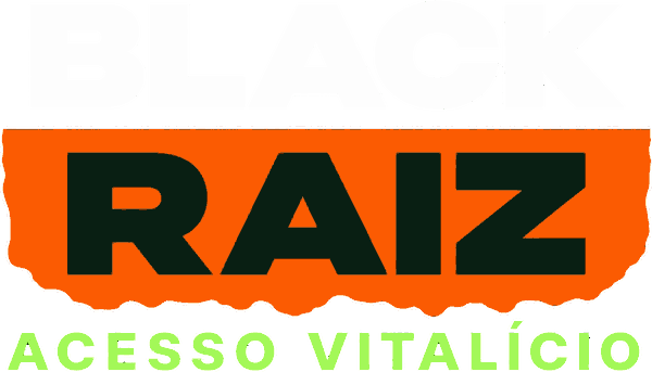 Black Raiz: Acesso Vitalício